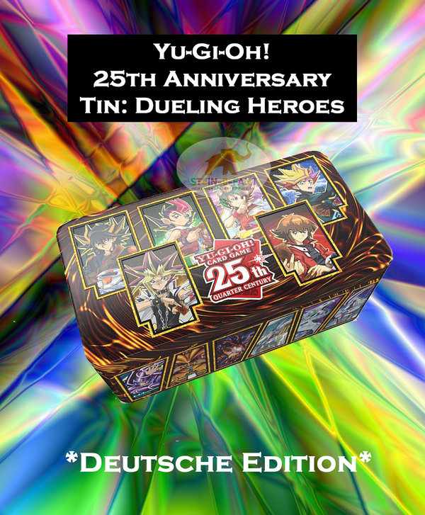 Yu-Gi-Oh! 25th Anniversary Tin: Dueling Heroes *Deutsche Edition*